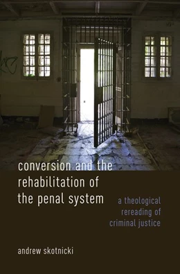 Abbildung von Skotnicki | Conversion and the Rehabilitation of the Penal System | 1. Auflage | 2019 | beck-shop.de
