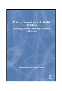 Abbildung von Bayat / Jamnia | Positive Interactions with At-Risk Children | 1. Auflage | 2019 | beck-shop.de
