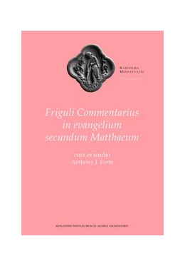 Abbildung von Forte | Friguli Commentarius in evangelium secundum Matthaeum | 1. Auflage | 2018 | 6 | beck-shop.de