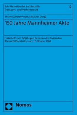 Abbildung von Kümper / Maurer | 150 Jahre Mannheimer Akte | 1. Auflage | 2018 | 12 | beck-shop.de