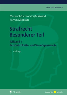 Abbildung von Maurach / Schroeder | Strafrecht Besonderer Teil. Teilband 1 | 11. Auflage | 2019 | beck-shop.de