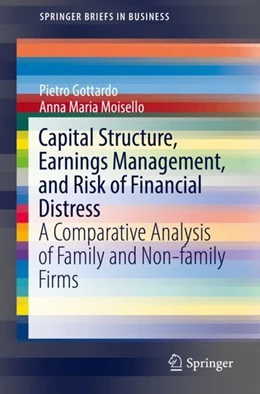 Abbildung von Gottardo / Moisello | Capital Structure, Earnings Management, and Risk of Financial Distress | 1. Auflage | 2018 | beck-shop.de