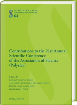Abbildung von Gutiérrez Rubio / Grishchenko | Contributions to the 21st Annual Scientific Conference of the Association of Slavists (Polyslav) | 1. Auflage | 2018 | beck-shop.de