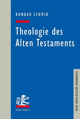 Abbildung von Schmid | Theologie des Alten Testaments | 1. Auflage | 2019 | beck-shop.de