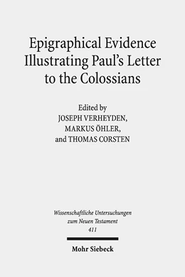 Abbildung von Verheyden / Öhler | Epigraphical Evidence Illustrating Paul's Letter to the Colossians | 1. Auflage | 2018 | 411 | beck-shop.de
