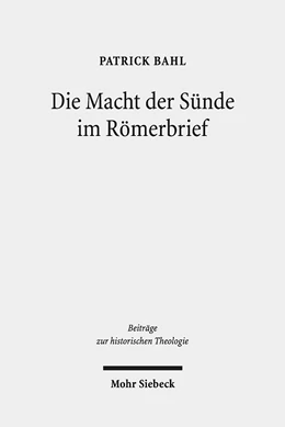 Abbildung von Bahl | Die Macht der Sünde im Römerbrief | 1. Auflage | 2019 | 189 | beck-shop.de