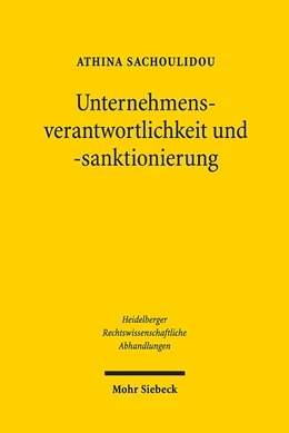 Abbildung von Sachoulidou | Unternehmensverantwortlichkeit und -sanktionierung | 1. Auflage | 2019 | 18 | beck-shop.de