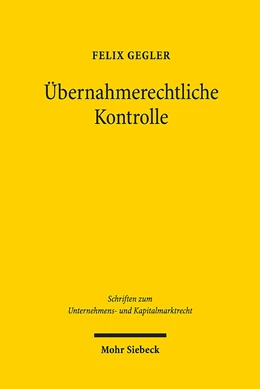Abbildung von Gegler | Übernahmerechtliche Kontrolle | 1. Auflage | 2019 | 60 | beck-shop.de