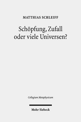 Abbildung von Schleiff | Schöpfung, Zufall oder viele Universen? | 1. Auflage | 2019 | 21 | beck-shop.de