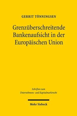 Abbildung von Tönningsen | Grenzüberschreitende Bankenaufsicht in der Europäischen Union | 1. Auflage | 2018 | 55 | beck-shop.de