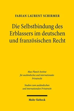 Abbildung von Schirmer | Die Selbstbindung des Erblassers im deutschen und französischen Recht | 1. Auflage | 2019 | 415 | beck-shop.de