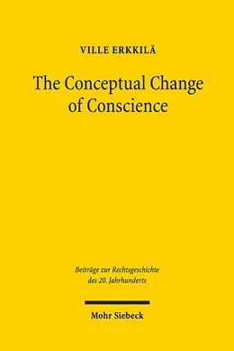 Abbildung von Erkkilä | The Conceptual Change of Conscience | 1. Auflage | 2019 | 106 | beck-shop.de