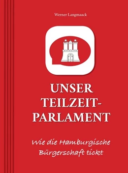 Abbildung von Langmaack | Unser Teilzeitparlament | 1. Auflage | 2018 | beck-shop.de