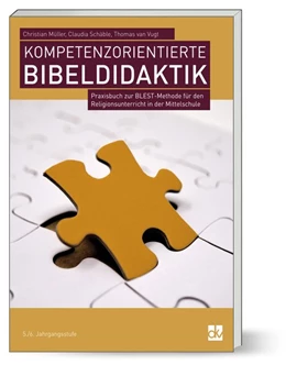 Abbildung von Müller / Schäble | Kompetenzorientierte Bibeldidaktik | 1. Auflage | 2018 | beck-shop.de