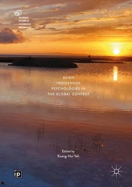 Abbildung von Yeh | Asian Indigenous Psychologies in the Global Context | 1. Auflage | 2018 | beck-shop.de