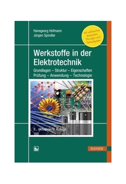 Abbildung von Hofmann / Spindler | Werkstoffe in der Elektrotechnik | 8. Auflage | 2018 | beck-shop.de