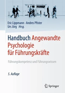 Abbildung von Lippmann / Pfister | Handbuch Angewandte Psychologie für Führungskräfte | 5. Auflage | 2018 | beck-shop.de