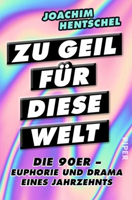 Abbildung von Hentschel | Zu geil für diese Welt | 1. Auflage | 2018 | beck-shop.de