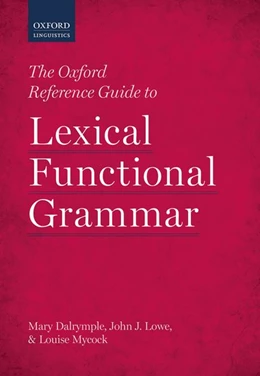 Abbildung von Dalrymple / Lowe | The Oxford Reference Guide to Lexical Functional Grammar | 1. Auflage | 2019 | beck-shop.de