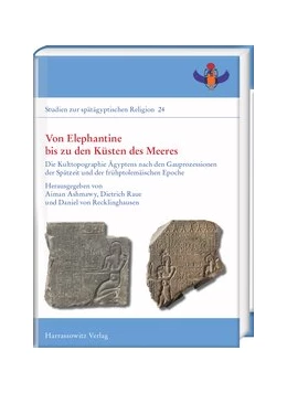 Abbildung von Ashmawy / Raue | Von Elephantine bis zu den Küsten des Meeres | 1. Auflage | 2019 | 24 | beck-shop.de