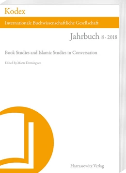 Abbildung von Dominguez | Kodex 8 (2018). Book Studies and Islamic Studies in Conversation | 1. Auflage | 2018 | 8 | beck-shop.de