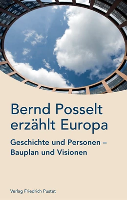 Abbildung von Posselt | Bernd Posselt erzählt Europa | 2. Auflage | 2020 | beck-shop.de