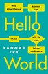 Cover: Fry, Hannah, Hello World