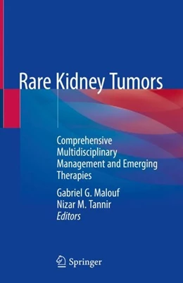 Abbildung von Malouf / Tannir | Rare Kidney Tumors | 1. Auflage | 2018 | beck-shop.de