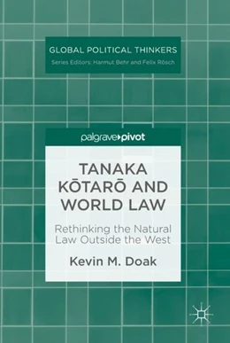 Abbildung von Doak | Tanaka Kotaro and World Law | 1. Auflage | 2018 | beck-shop.de