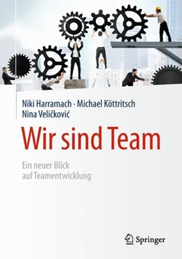 Abbildung von Harramach / Köttritsch | Wir sind Team | 1. Auflage | 2018 | beck-shop.de