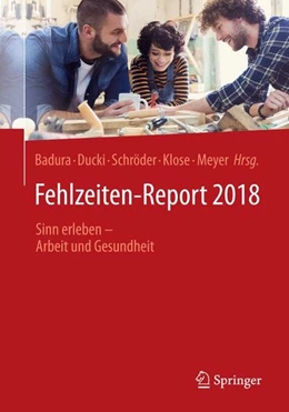 Abbildung von Badura / Ducki | Fehlzeiten-Report 2018 | 1. Auflage | 2018 | beck-shop.de