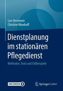 Abbildung von Herrmann / Woodruff | Dienstplanung im stationären Pflegedienst | 1. Auflage | 2018 | beck-shop.de