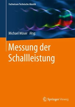 Abbildung von Möser | Messung der Schallleistung | 1. Auflage | 2018 | beck-shop.de
