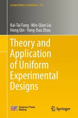 Abbildung von Fang / Liu | Theory and Application of Uniform Experimental Designs | 1. Auflage | 2018 | beck-shop.de