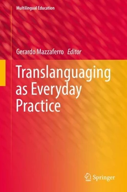 Abbildung von Mazzaferro | Translanguaging as Everyday Practice | 1. Auflage | 2018 | beck-shop.de