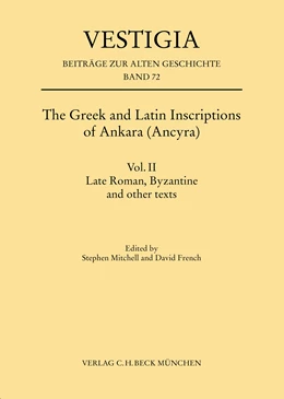 Abbildung von Mitchell, Stephen / French, David | The Greek and Latin Inscriptions of Ankara (Ancyra) - Vol. II | 1. Auflage | 2019 | 72 | beck-shop.de