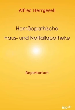 Abbildung von Herrgesell | Homöopathische Haus- und Notfallapotheke | 1. Auflage | 2018 | beck-shop.de