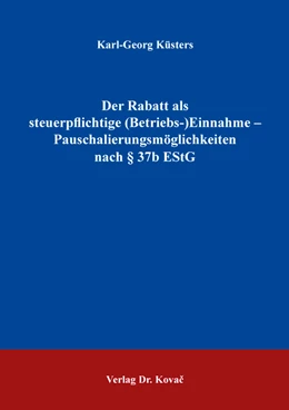 Abbildung von Küsters | Der Rabatt als steuerpflichtige (Betriebs-)Einnahme – Pauschalierungsmöglichkeiten nach § 37b EStG | 1. Auflage | 2018 | 154 | beck-shop.de