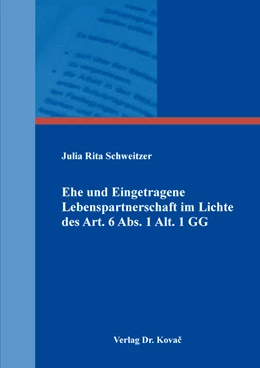 Abbildung von Schweitzer | Ehe und Eingetragene Lebenspartnerschaft im Lichte des Art. 6 Abs. 1 Alt. 1 GG | 1. Auflage | 2018 | 142 | beck-shop.de