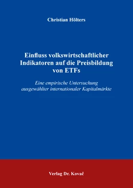 Abbildung von Hölters | Einfluss volkswirtschaftlicher Indikatoren auf die Preisbildung von ETFs | 1. Auflage | 2018 | 132 | beck-shop.de