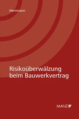 Abbildung von Herrmann | Risikoüberwälzung beim Bauwerkvertrag | 1. Auflage | 2018 | beck-shop.de