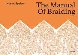 Abbildung von Speiser | The Manual of Braiding | 1. Auflage | 2018 | beck-shop.de