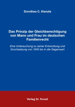 Abbildung von Kienzle | Das Prinzip der Gleichberechtigung von Mann und Frau im deutschen Familienrecht | 1. Auflage | 2018 | 58 | beck-shop.de
