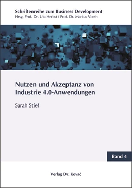 Abbildung von Stief | Nutzen und Akzeptanz von Industrie 4.0-Anwendungen | 1. Auflage | 2018 | 4 | beck-shop.de