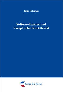 Abbildung von Petersen | Softwarelizenzen und Europäisches Kartellrecht | 1. Auflage | 2018 | 203 | beck-shop.de