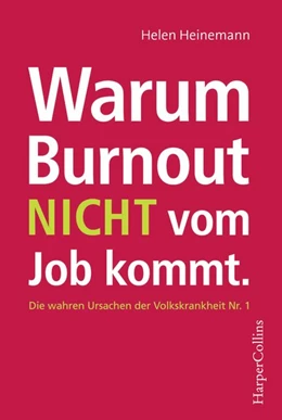 Abbildung von Heinemann | Warum Burnout nicht vom Job kommt | 1. Auflage | 2019 | beck-shop.de