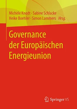 Abbildung von Knodt / Schlacke | Governance der Europäischen Energieunion | 1. Auflage | 2025 | beck-shop.de