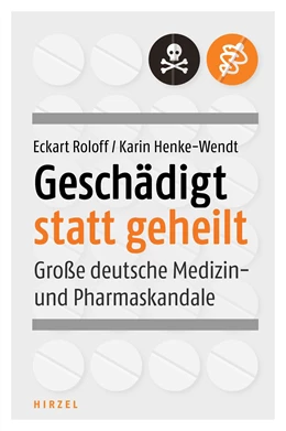 Abbildung von Roloff / Henke-Wendt | Geschädigt statt geheilt | 1. Auflage | 2018 | beck-shop.de