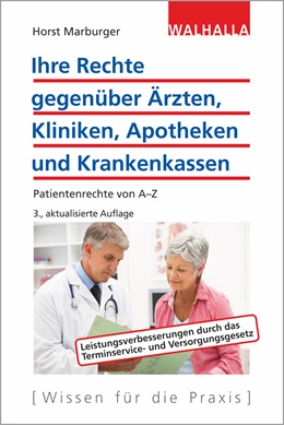 Abbildung von Marburger | Ihre Rechte gegenüber Ärzten, Kliniken, Apotheken und Krankenkassen | 3. Auflage | 2019 | beck-shop.de
