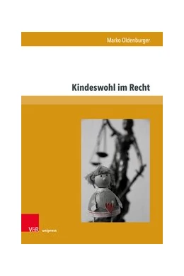 Abbildung von Oldenburger | Kindeswohl im Recht | 1. Auflage | 2018 | beck-shop.de